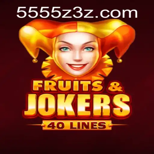 Descubra o Mundo Empolgante de FruitsAndJokers40 com 5555ZBet