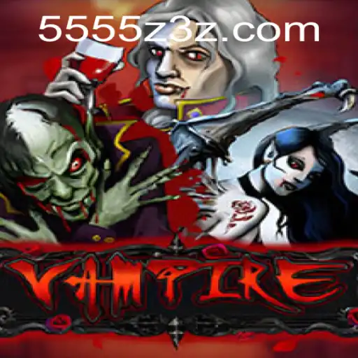 Jogo Vampire e o Fascínio da Aposta com 5555ZBet